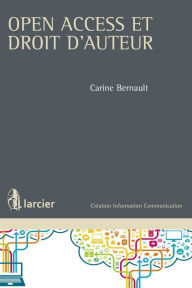 Title: Open access et droit d'auteur, Author: Carine Bernault