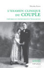 L'examen clinique du couple: Théories et instruments d'évaluation