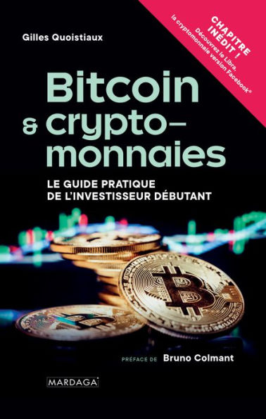 Bitcoin et cryptomonnaies: Le Guide pratique de l'investisseur débutant