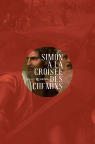 Title: Simon à la croisée des chemins: Le dernier compagnon, Author: André Querton