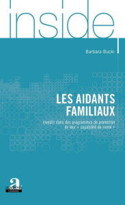 Title: Les aidants familiaux: Investir dans des programmes de promotion de leur 