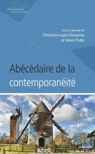 Title: Abécédaire de la contemporanéité, Author: Christiane Legris-Desportes