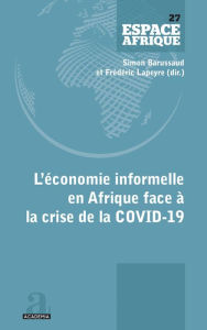 Title: L'économie informelle en Afrique face à la crise de la COVID-19, Author: Fréderic Lapeyre