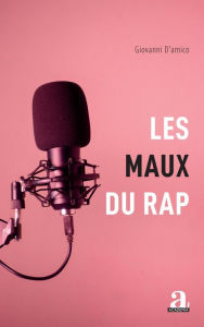 Title: Les maux du rap, Author: Giovanni D'Amico
