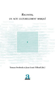 Title: Raconter, un acte culturellement marqué, Author: Tomasz Swoboda