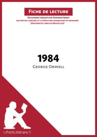 Title: 1984 de George Orwell (Fiche de lecture): Analyse complète et résumé détaillé de l'oeuvre, Author: lePetitLitteraire