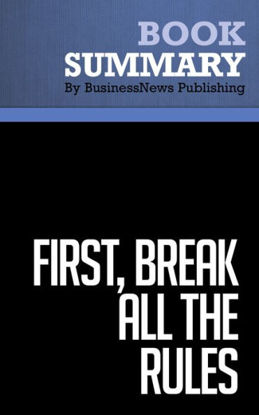 Summary: First, Break All the Rules: Review and Analysis of Buckingham and Coffman's Book