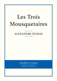 Title: Les Trois Mousquetaires, Author: Alexandre Dumas