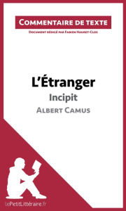 Title: L'Étranger de Camus - Incipit: Commentaire et Analyse de texte, Author: lePetitLitteraire