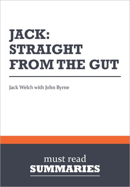 Summary: Jack: Straight From the Gut - John Byrne
