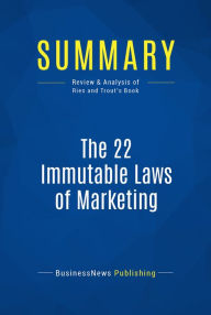Summary: The 22 Immutable Laws of Marketing: Review and Analysis of Ries and Trout's Book