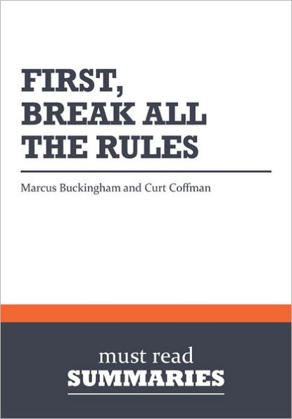 Summary: First, Break All the Rules - Marcus Buckingham & Curt Coffman