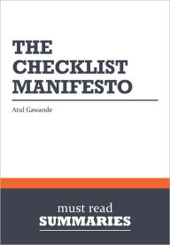 Title: Summary: The Checklist Manifesto - Atul Gawande, Author: Must Read Summaries