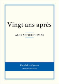 Title: Vingt ans après, Author: Alexandre Dumas