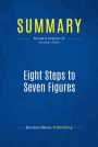 Summary: Eight Steps to Seven Figures: Review and Analysis of Carlson's Book