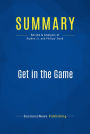 Summary: Get in the Game: Review and Analysis of Ripken Jr. and Philips' Book