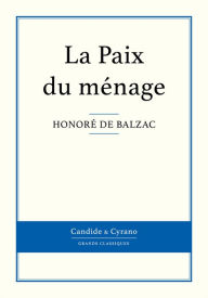 Title: La Paix du ménage, Author: Honore de Balzac