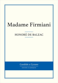 Title: Madame Firmiani, Author: Honore de Balzac