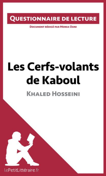 Les Cerfs-volants de Kaboul de Khaled Hosseini: Questionnaire de lecture