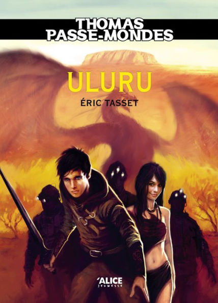 Thomas Passe-Mondes : Uluru: Tome 4 - Saga Fantasy