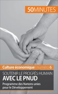 Title: Soutenir le progrès humain avec le PNUD: Programme des Nations unies pour le Développement, Author: Ariane de Saeger