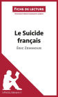 Le Suicide français d'Éric Zemmour (Fiche de lecture): Analyse complète et résumé détaillé de l'oeuvre