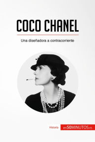 Title: Coco Chanel: Una diseñadora a contracorriente, Author: 50Minutos
