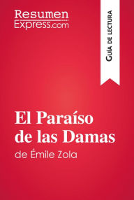 Title: El Paraíso de las Damas de Émile Zola (Guía de lectura): Resumen y análisis completo, Author: ResumenExpress