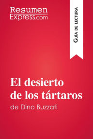 Title: El desierto de los tártaros de Dino Buzzati (Guía de lectura): Resumen y análisis completo, Author: ResumenExpress