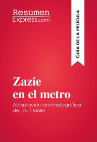 Title: Zazie en el metro de Louis Malle (Guía de la película): Resumen y análisis completo, Author: ResumenExpress