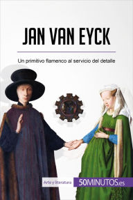 Title: Jan van Eyck: Un primitivo flamenco al servicio del detalle, Author: 50Minutos