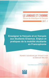 Title: Enseigner le français et en français aux étudiants Erasmus: Enjeux et pratiques de la mobilité étudiante en Francophonie - 2017 - 52.1, Author: Déborah Meunier