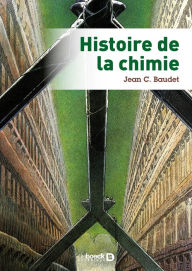 Title: Histoire de la chimie, Author: Jean C. Baudet