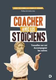 Title: Coacher avec les stoïciens, Author: Charles Senard