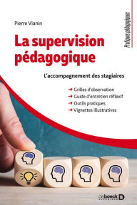 Title: La supervision pédagogique : L'accompagnement des stagiaires, Author: Pierre Vianin