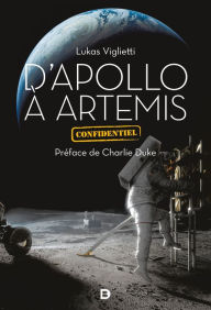 Title: D Apollo à Artemis : Dans les coulisses de la conquête spatiale, Author: Lukas Viglietti