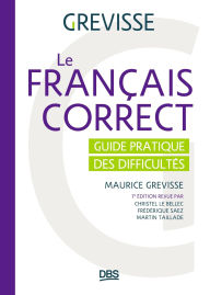 Title: Le français correct: Guide pratique des difficultés, Author: Maurice Grevisse