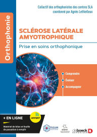 Title: Sclérose latérale amyotrophique: Prise en soins orthophonique, Author: Agnès Lethielleux