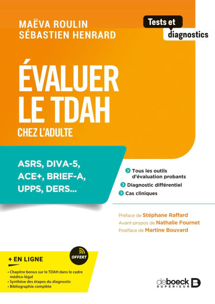 Évaluer le TDAH chez l adulte: ASRS DIVA-5 ACE+ BRIEF-A UPPS DERS...