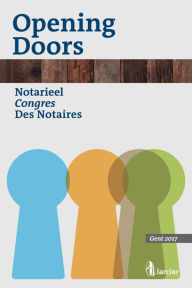Title: Nieuwe vormen van vastgoed: Verslagboek Notarieel congres 2017, Author: Thierry Van Sinay