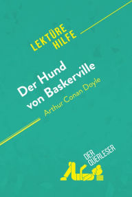 Title: Der Hund von Baskerville von Arthur Conan Doyle (Lektürehilfe): Detaillierte Zusammenfassung, Personenanalyse und Interpretation, Author: Elena Pinaud