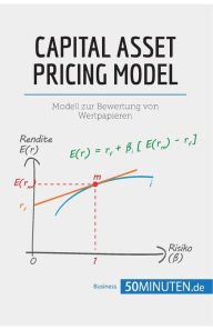 Title: Capital Asset Pricing Model: Modell zur Bewertung von Wertpapieren, Author: 50minuten
