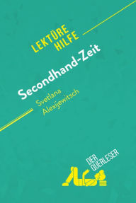 Title: Secondhand-Zeit von Svetlana Alexijewitsch (Lektürehilfe): Detaillierte Zusammenfassung, Personenanalyse und Interpretation, Author: Jeremy Lambert