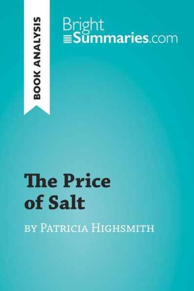 The Price of Salt by Patricia Highsmith (Book Analysis): Detailed Summary, Analysis and Reading Guide