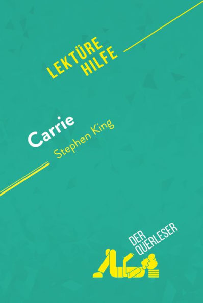 Carrie von Stephen King (Lektürehilfe): Detaillierte Zusammenfassung, Personenanalyse und Interpretation