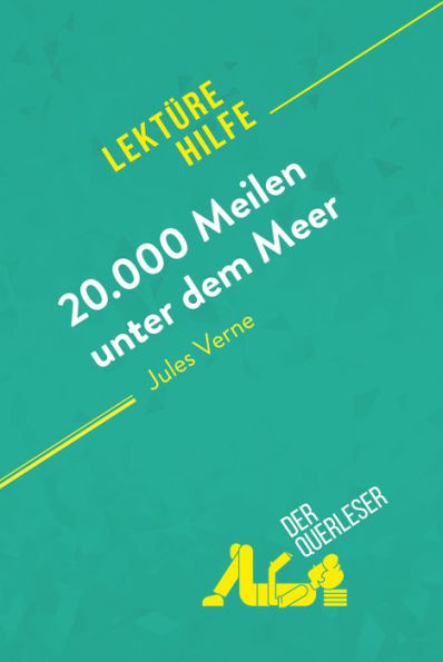 20.000 Meilen unter dem Meer von Jules Verne (Lektürehilfe): Detaillierte Zusammenfassung, Personenanalyse und Interpretation