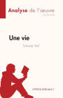 Une vie de Simone Veil (Analyse de l'oeuvre): Rï¿½sumï¿½ complet et analyse dï¿½taillï¿½e de l'oeuvre