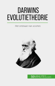 Title: Darwins evolutietheorie: Het ontstaan van soorten, Author: Romain Parmentier