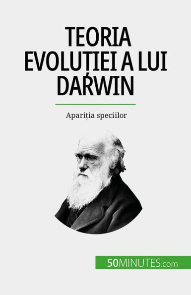 Teoria evolu?iei a lui Darwin: Apari?ia speciilor