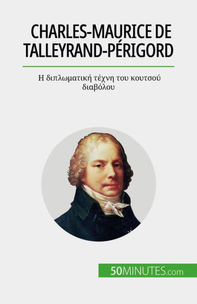 Charles-Maurice de Talleyrand-Périgord: ? ??????????? ????? ??? ??????? ????????